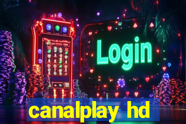 canalplay hd